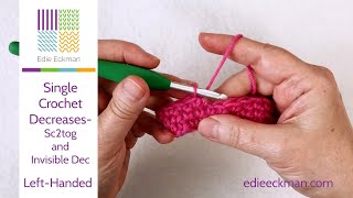 Single Crochet Decreases: Sc2tog and Invisible Decrease (Left-Handed Version)