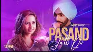 Pasand Jatt Di Qismat - Ammy Virk (Full Song) Ammy Virk | Latest Punjabi Song 2018