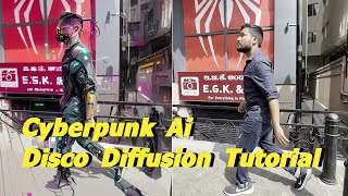 Cyberpunk Ai Animation in Disco Diffusion Tutorial