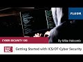 Getting Started with ICS/OT Cyber Security by Mike Holcomb