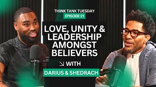 Kingdom Citizenship: Unity, Love and Leadership | Think Tank Tuesday Ep 21 | Darius Nelms