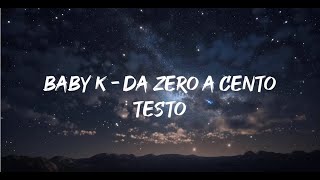 Da zero a cento - Baby K(Testo)| Mix Annalisa, Marco Mengoni, Irama