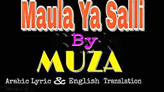 Maula Ya Salli - Beautiful Arabic Song with original lyric & English Translation By Muza