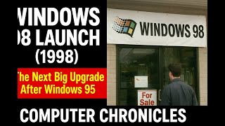 Windows 98 Launch (1998) | Microsoft’s Next Big Step After Windows 95 | Computer Chronicles