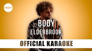 Elderbrook - Body (Official Karaoke Instrumental) | SongJam