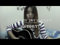 แม่ของเรา jay wanipa cover version