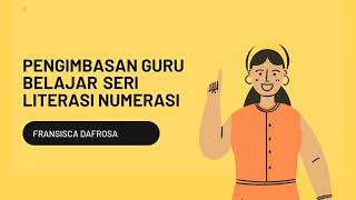 PENGIMBASAN GURU BELAJAR SERI LITERASI NUMERASI