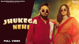 New Punjabi Song 2024 | Jhukega Nehi (Official Video) Harpy Raniawala \u0026 Deepak Dhillon | Kiran Brar