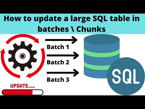 30 How to update a large SQL table in batches How to update a large SQL table in Chunks