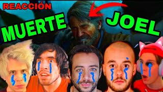 YOUTUBERS REACCIONAN a la MUERTE de JOEL en The Last Of Us 2