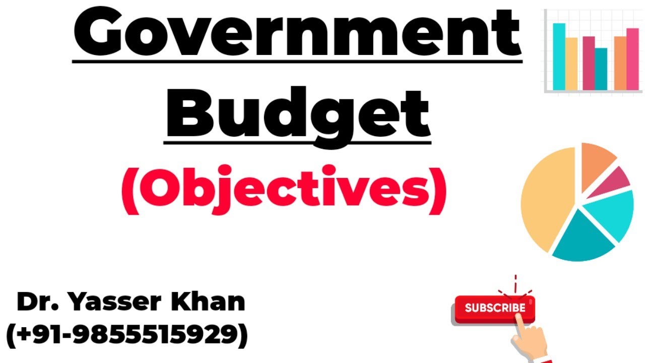 Government Budget ‐ Objectives - YouTube