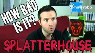 How Bad Is It? - Splatterhouse