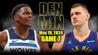 Denver Nuggets vs Minnesota Timberwolves  Game 7 Highlights - May 19, 2024 | 202