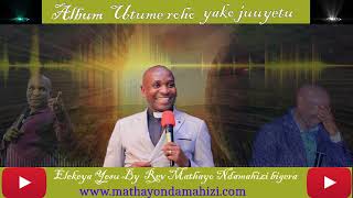 Elekeya Yesu By Rev Mathayo Ndamahizi Bigera