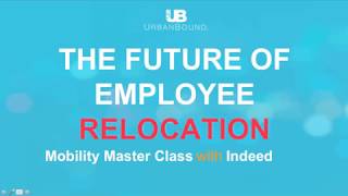 Mobility Master Class: The Future of Employee Relocation