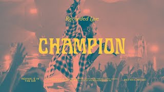 Champion - Bethel Music & Dante Bowe