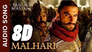 8D Audio | Malhari Full Song | Bajirao Mastani | Ranveer Singh