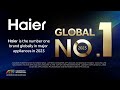 haier is the number one brand globally in major appliances in 2023