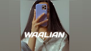 WAALIAN - (Slowed+Reverb)