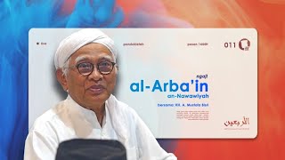 11. Khataman al-Arbain an-Nawawiyah - KH. A. Mustofa Bisri | Ngaji Pasanan 1444H [Gus Mus Channel]