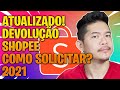 [ATUALIZADO] Como Devolver Produto Shopee Passo-a-passo!