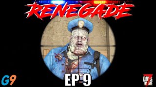7 Days To Die - Renegade EP9 (Clearing Ghost Town)