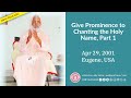 give prominence to chanting the holy name part 1