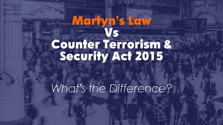 Martyn's Law Vs Counter Terrorism & Security Act 2015