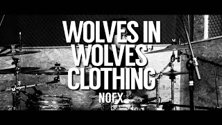 NOFX - WOLVES IN WOLVES’ CLOTHING - DRUM COVER