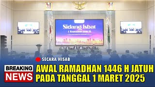 🔴PUASA AWAL RAMADHAN 1446 H JATUH PADA TANGGAL 1 MARET 2025 SECARA HISAB