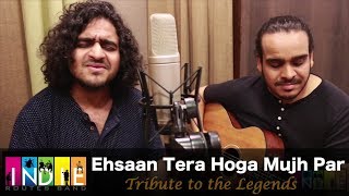 Ehsaan Tera Hoga Mujh Par | Tribute To The Legends Part 7 | Aabhas & Shreyas