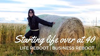 Starting Life Over At 40 | Life and Business Reboot | Vlog Introduction