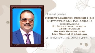 FUNERAL SERVICE // CLEMENT LAWRENCE (SURESH ) (62)