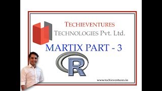 R Analytics - Matrix Part-3(Solution to Assignment) By Techieventures