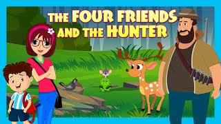 THE FOUR FRIENDS AND THE HUNTER | Learning Story for Kids | Bedtime Story for Kids | Tia & Tofu