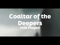 A COTD Playlist to Chill at Night | Coaltar of the Deepers 