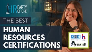Best HR Certifications Human Resources Pros Need