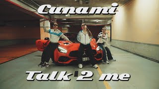 Cunami - Talk 2 me