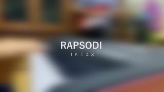 JKT48 - Rapsodi (Cover)