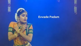 Evvade Padam|| Sri Rama Nataka Niketan|| Bharatanatyam Dance