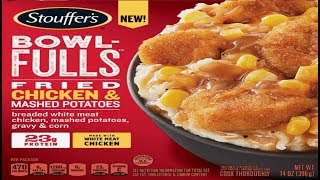 Stouffer's Fried Chicken \u0026 Mashed Potatoes Bowl-Fulls - WHAT ARE WE EATING?? - The Wolfe Pit