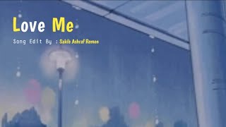 Love Me (Slowed And Reverb) || Kelor Kirti || Dev || Bengali Lofi Song || It’s me ashraf ||