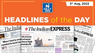 3 Aug 2022 | The Indian Express | Daily Current Affairs | Headlines of the Day | NEXT IAS | UPSC