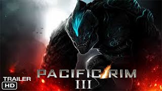 PACIFIC RIM 3 Teaser Trailer (2022) Movie Trailer Concept