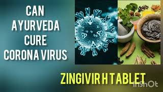 CAN AYURVEDA  CURE CORONA VIRUS||PANKAJAKASTHURI ZINGIVIR H TABLET||