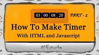 Timer with HTML and JavaScript - 02 | How To Make Countdown Timer In Html