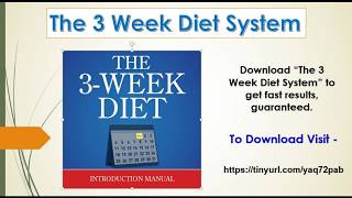 3 Week Diet Review - The 3 Week Diet and Workout Plan to Lose Weight Fast