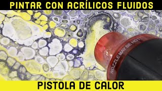 CÓMO OBTENER CÉLULAS CON LA PISTOLA DE CALOR - Curso de Pintura Acrílica Fluida