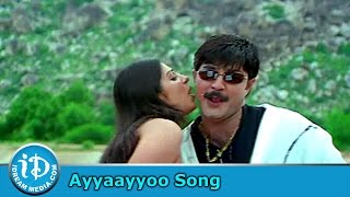 Ayyaayyoo Song - Evandoi Srivaru Movie Songs - Srikanth - Sneha - Nikitha