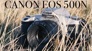 Canon EOS 500N Affordable and Awesome